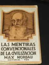 Comprar Las Mentiras Convencionales De La Civilización Autor: Max No