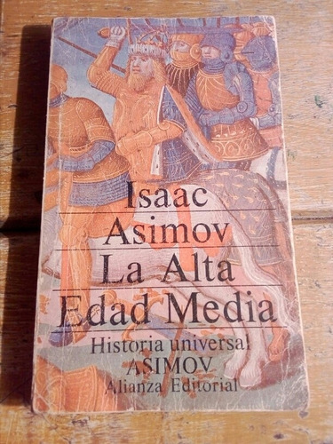 Isaac Asimov, La Alta Edad Media, Alianza Editorial