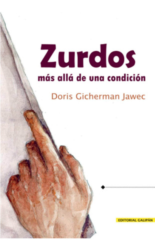 Zurdos Más Allá De Una Condición - Doris Gicherman Jawec