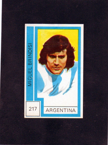  Idolos Mundial 1974, Figurita N°217 Brindisi Argentina Mira