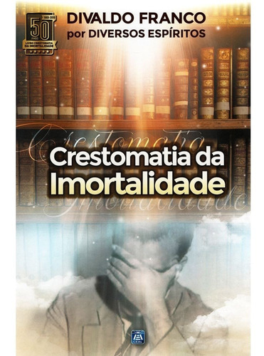 Crestomatia Da Imortalidade