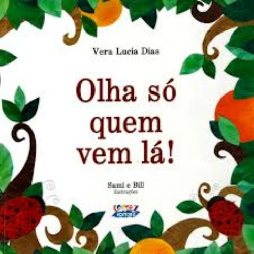 Olha só quem vem lá!, de Sami. Cortez Editora e Livraria LTDA, capa mole em português, 2013