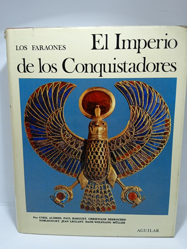 Egipto - El Imperio De Los Conquistadores - Faraones 