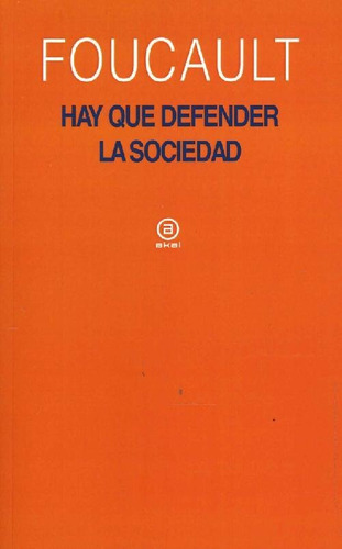 Libro Hay Que Defender La Sociedad De Michel Foucault