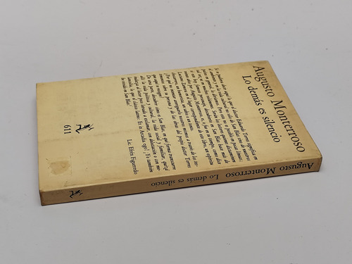 Lo Demás Es Silencio - Augusto Monterroso -biblioteca Breve (Usado)