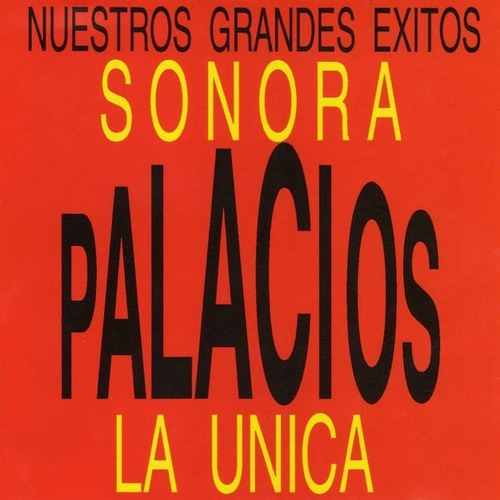 Sonora Palacios Nuestros Grandes Exitos Cd Nuevo Musicovinyl