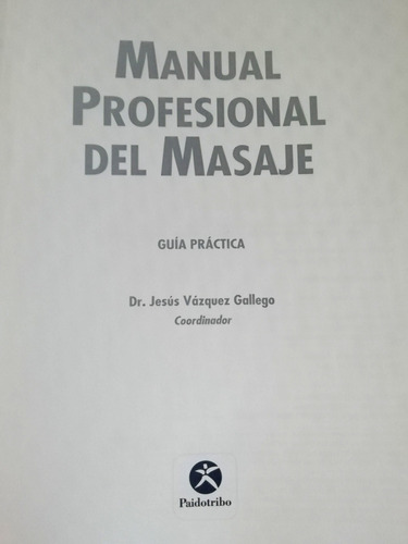 Manual Profesional Del Masaje, de Vázquez Gallego. Editorial PAIDOTRIBO en español