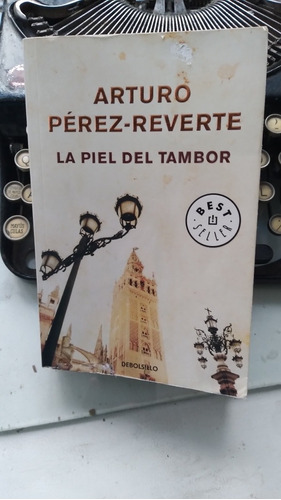 La Piel Del Tambor // Arturo Pérez Reverte