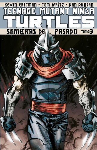 Teenage Mutant Ninja Turtles Tomo 3