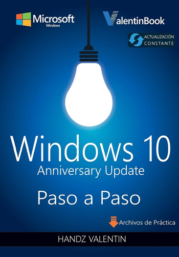 Windows 10 Paso A Paso: Anniversary Update (actualización Co