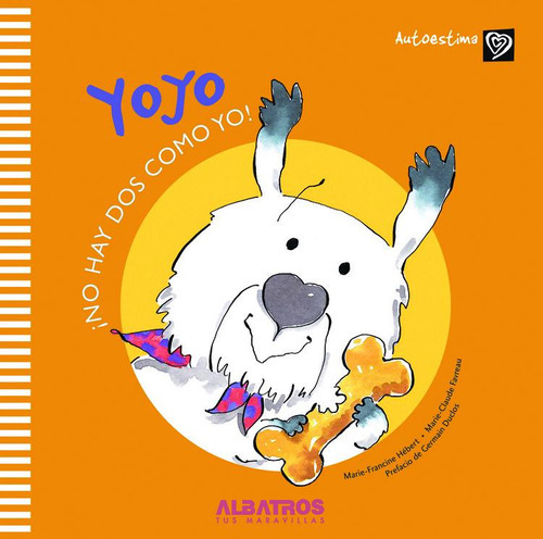 Yoyo - No Hay Dos Como Yo, De Marie- Framcome Hebert. Editorial Albatros, Tapa Blanda En Español