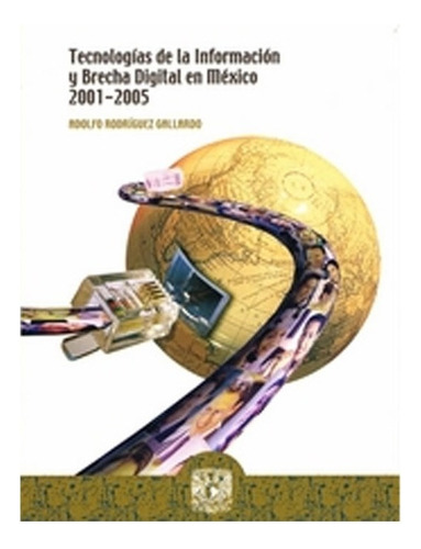 Tecnologías De La Información Y Brecha Digital En México, 20