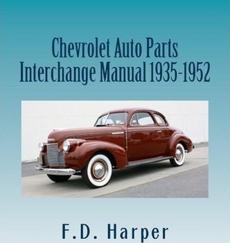 Libro Chevrolet Auto Parts Interchange Manual 1935-1952 -...