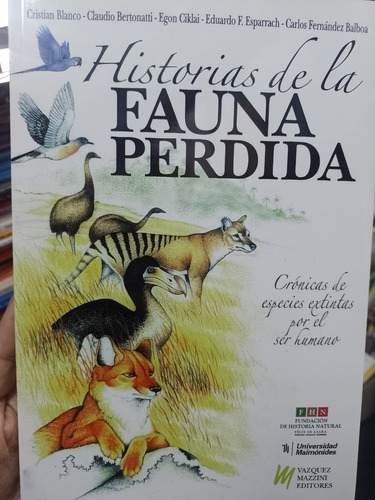 Historias De La Fauna Perdida Chevez Especies Extintas