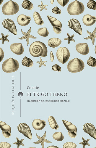 Trigo Tierno,el - Colette