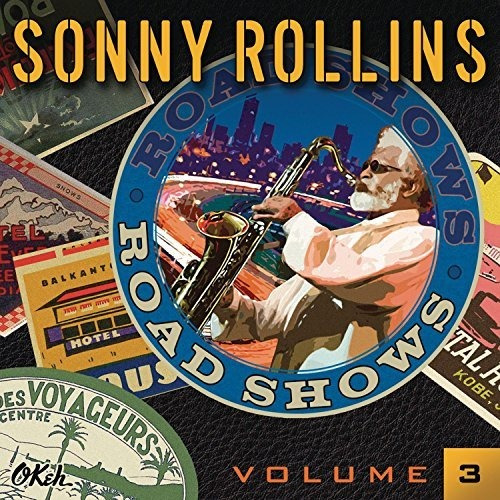 Cd Road Shows, Vol. 3 - Sonny Rollins