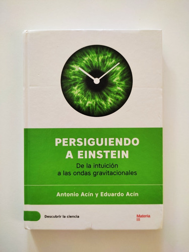 Persiguiendo A Einstein | Antonio Acín Y Eduardo Acín