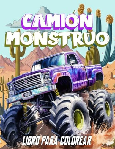 Libro Para Colorear Camion Monstruo: 50 Ilustraciones Genial
