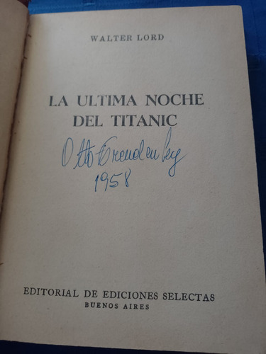 La Ultima Noche Del Titanic - Walter Lord -ediciones Selecta (Usado)