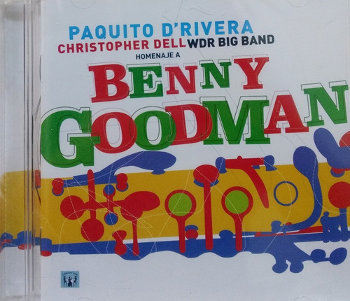 Paquito D'rivera Christopher Dell - Homenaje A Benny Goodman