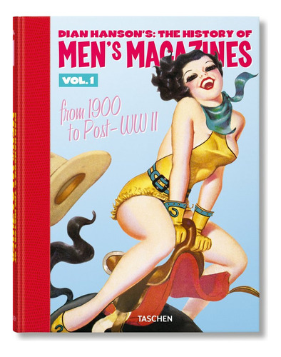 Dian Hanson's: The History Of Men's Magazines. Vol. 1, De Hanson, Dian. Editorial Taschen, Tapa Dura En Inglés