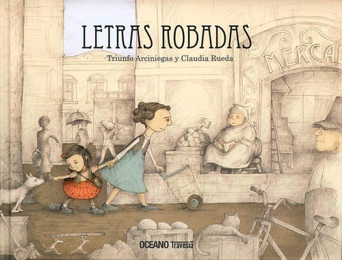 Libro - Letras Robadas - Triunfo Arciniegas / Claudia Rueda