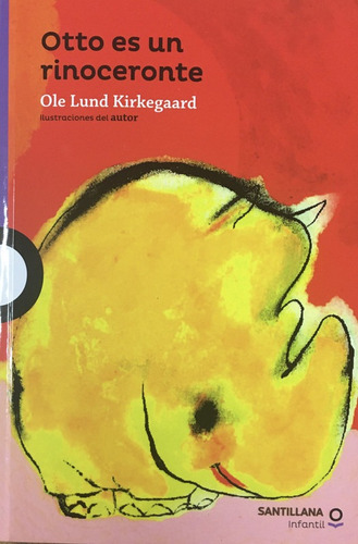 Otto Es Un Rinoceronte - Kirkegaard Ole Lund