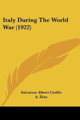 Libro Italy During The World War (1922) - Cotillo, Salvat...