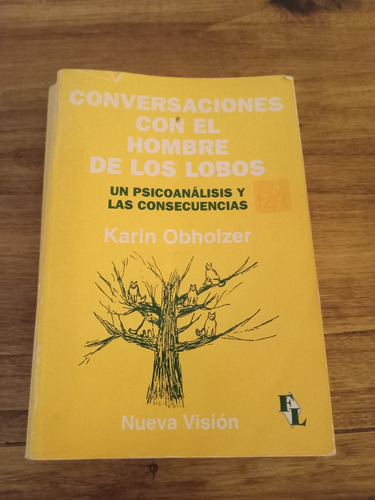 Conversaciones Con El Hombre De Los Lobos Karin Obholzer