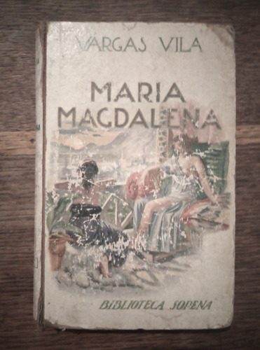 Vargas Vila. María Magdalena (novela Lírica) 