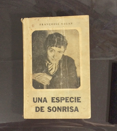 1956 Libro Una Especie De Sonrisa Francoise Sagan 1 Edicion