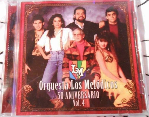 Cd De La Orquesta Los Melódicos, Vol. 4 # 50 Aniversario