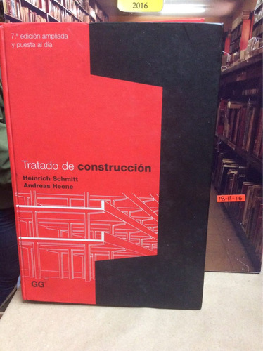 Tratado De Construcción - Heinrich Schmitt - Andreas Heene