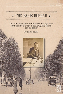 Libro The Paris Bureau: How A Brooklyn Journalist Survive...