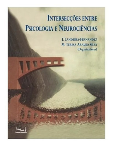 Intersecções Entre Psicologia E Neurociências