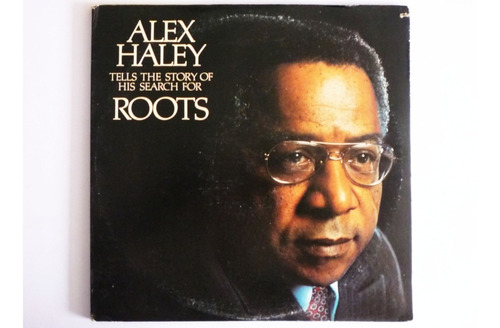 Alex Haley Tells The Store Of His Search For Roots - Lp 