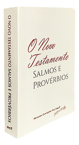 Novo Test. Acf De Bolso Com Salmos E Prov. - Branco, De João Ferreira De Almeida., Vol. Único. Editorial Sbtb, Capa Mole, Edição Almeida Corrigida Fiel Em Português, 2022