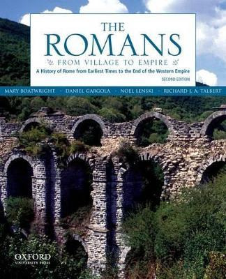 The Romans : From Village To Empire - Mary T. Boatwright