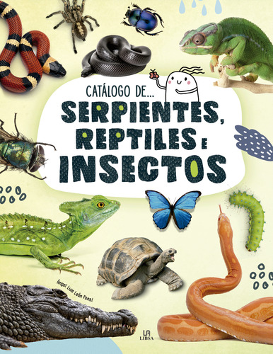 Catálogo de serpientes, reptiles e insectos, de Ángel Luis. Editorial LIBSA, tapa dura en español, 2020