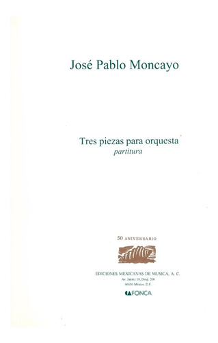 José Pablo Moncayo: Tres Piezas Para Orquesta (partitura).
