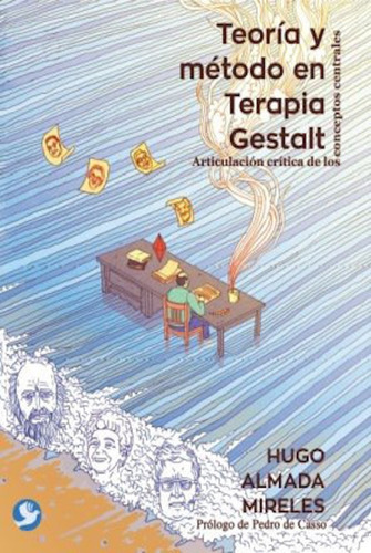Teoría Y Método En Terapia Gestalt.  Hugo Almada Mireles.