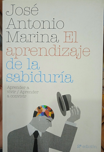 El Aprendizaje De La Sabiduría / José Antonio Marina