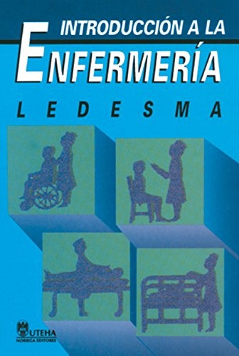 Introduccion A La Enfermeria - Ledesma Perez, Maria Del Carm