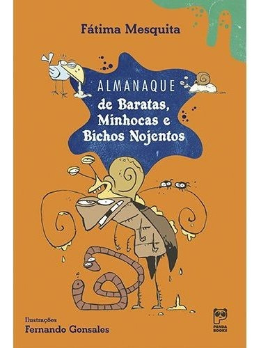 Almanaque De Baratas, Minhocas E Bichos Nojentos, De Fátima Mesquita. Editora Panda Books Em Português