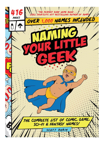 Libro: Naming Your Little Geek: The Complete List Of Comic &