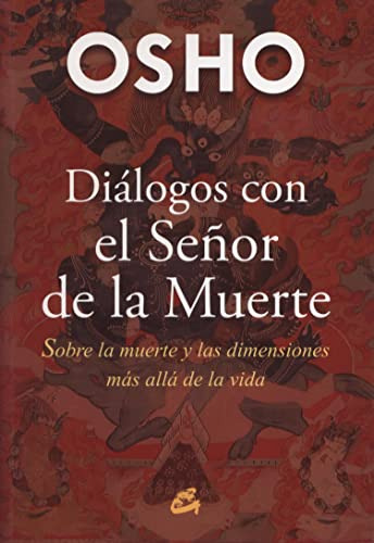 Libro Dialogos Con El Señor De La Muerte De Osho Gaia Edicio