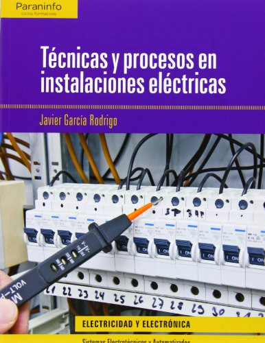 Tecnicas Y Procesos En Instalaciones Electricas, De Javier Garcia Rodrigo. Editorial Paraninfo, Tapa Blanda En Español