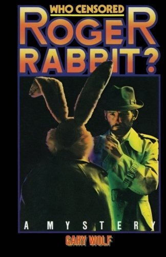 Book : Who Censored Roger Rabbit? - Wolf, Gary K