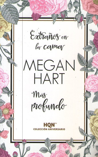 Extraños En La Cama / Mas Profundo, de Hart, Megan. Editorial HARLEQUIN IBERICA, tapa blanda en español, 2018