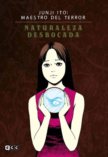 Libro Junji Ito: Maestro Del Terror - Naturaleza Desbocad...